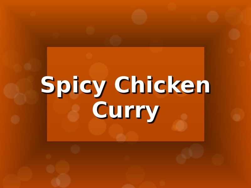 Aromatic spicy chicken curry with vibrant red and orange spices